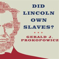 Did_Lincoln_Own_Slaves_